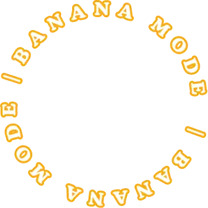 Banana mode